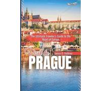 James D Vollmer Visit to Prague (Tascabile)