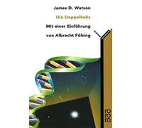 James D. Watson A Die Doppel-Helix: Ein persönlicher Bericht über di (Tascabile)