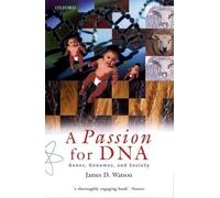 James D. Watson A Passion for DNA (Tascabile)