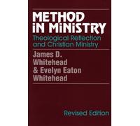 James D. Whitehead Evelyn Eaton Whitehead Method in Ministry (Tascabile)
