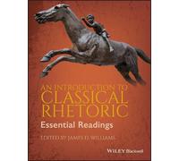 James D. Williams An Introduction to Classical Rhetoric (Tascabile)
