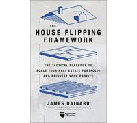 James Dainard The House Flipping Framework (Tascabile)