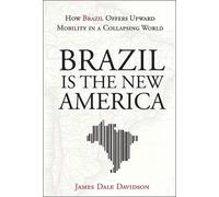 James Dale Davidson Brazil Is the New America (Copertina rigida)