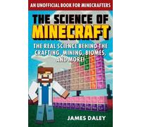 James Daley The Science of Minecraft (Tascabile) Science of