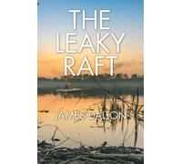 James Dalton The Leaky Raft (Tascabile)