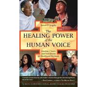 James D'Angelo The Healing Power of the Human Voice (Tascabile)