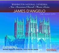 James D'Angelo The Holy City-Choral Music of James Dangelo (CD)