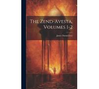 James Darmesteter The Zend-Avesta, Volumes 1-2 (Copertina rigida)