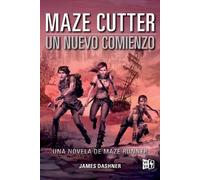 James Dashner Maze Cutter: Un Nuevo Comienzo (Tascabile) Maze Cutter