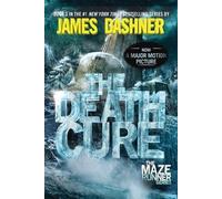 James Dashner The Death Cure (Tascabile) Maze Runner Series