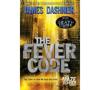James Dashner The Fever Code (Tascabile) Maze Runner Series
