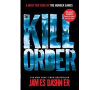 James Dashner The Kill Order (Tascabile) Maze Runner Series