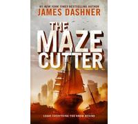 The Maze Cutter: A Maze Runner Novel by James Dashner