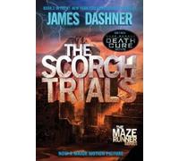 James Dashner The Scorch Trials (Tascabile) Maze Runner Series