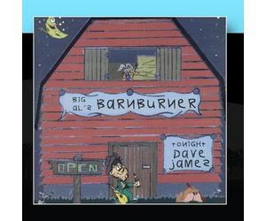 James, Dave - Big Al's Barnburner