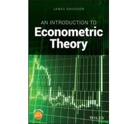 James Davidson An Introduction to Econometric Theory (Copertina rigida)