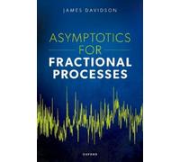 James Davidson Asymptotics for Fractional Processes (Copertina rigida)