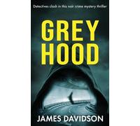 James Davidson Grey Hood (Tascabile) Detectives Krush and Rose Crime Fiction