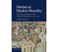 James Davis Medieval Market Morality (Tascabile)