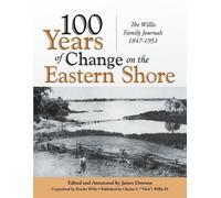 James Dawson Nick Willis 100 Years of Change on the Eastern Shore (Tascabile)
