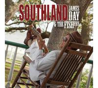 James Day & The Fish Fry Southland (CD) Album