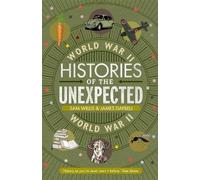 James Daybell Sam Wil Histories of the Unexpected: World War (Copertina rigida)