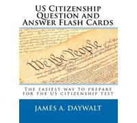 James Daywalt US Citizenship Question And Answer Flash Cards (Tascabile)