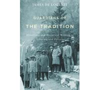 James De Lorenzi Guardians of the Tradition (Copertina rigida)