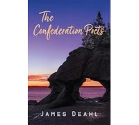 James Deahl The Confederation Poets (Tascabile) Essential Essays Series