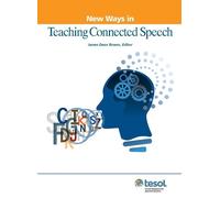 James Dean Brown New Ways in Teaching Connected Speech (Tascabile)