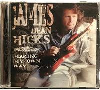 James Dean Hicks - Making My Own Way (UK Import)