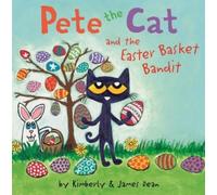 James Dean Kimberly D Pete the Cat and the Easter Basket Ban (Copertina rigida)