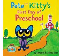 James Dean Kimberly De Pete the Kitty's First Day of Prescho (Libro di cartone)