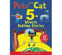 James Dean Kimberly Dea Pete the Cat: 5-Minute Bedtime Storie (Copertina rigida)