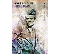 James Dean o il tormento di vivere