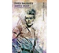 James Dean o il tormento di vivere