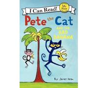 James Dean Pete the Cat and the Bad Banana (Copertina rigida)