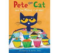 James Dean Pete the Cat and the Missing Cupcakes (Copertina rigida) Pete the Cat