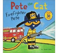 James Dean Pete the Cat: Firefighter Pete (Copertina rigida) Pete the Cat
