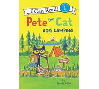 James Dean Pete the Cat Goes Camping (Copertina rigida) I Can Read Level 1