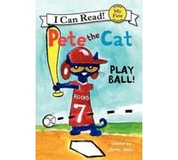 James Dean Pete the Cat: Play Ball (Copertina rigida)