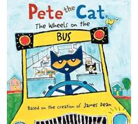 James Dean Pete the Cat: The Wheels on the Bus (Copertina rigida)
