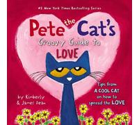James Dean Pete The Cat's Groovy Guide To Love (Copertina rigida)