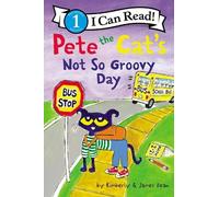 James Dean Pete the Cat's Not So Groovy Day (Copertina rigida)