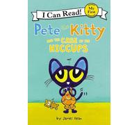 James Dean Pete the Kitty and the Case of the Hiccups (Copertina rigida)