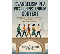 James Dean Reeves Evangelism in a Post-Christendom Context (Tascabile)