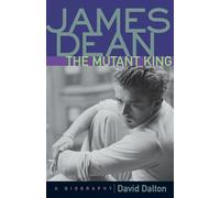 David Dalton James Dean: The Mutant King (Tascabile)