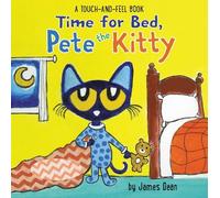 James Dean Time for Bed, Pete the Kitty: A Touch & Feel Book (Libro di cartone)