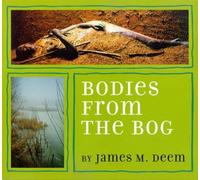 James Deem Bodies from the Bog (Tascabile)