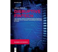 James Deitch Disruptive Fintech (Tascabile)